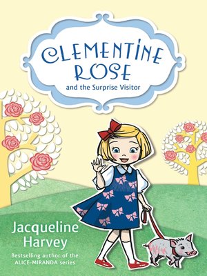 cover image of Clementine Rose and the Surprise Visitor 1